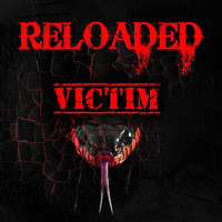 Reloaded - VICTIM