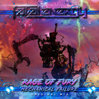 Rage Of Fury - Mechanical Failure