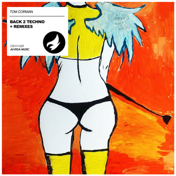 Tom Corman - Back 2 Techno + Remixes