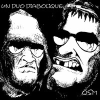 QSM - Un duo diabolique