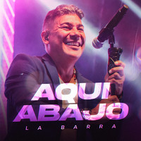 La Barra - Aquí Abajo (En Vivo)