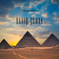 Barış ÇOMAK - Fire Of Egypt