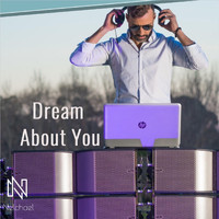 Nelchael - Dream About You (Original Mix)