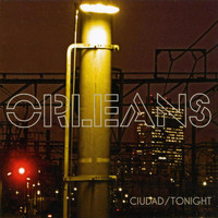 Orleans - Ciudad/Tonight (album)