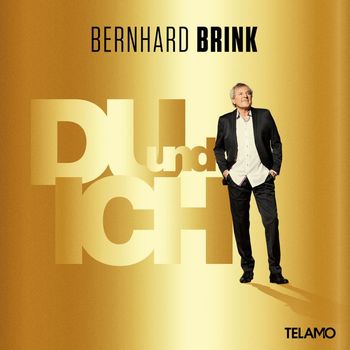Bernhard Brink - Du und Ich (Lichtmomente)