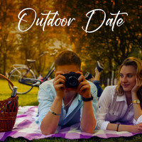 Romantic Time - Outdoor Date: Background Music For A Date Or Picnic In A Romantic Setting