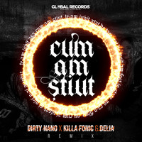 Killa Fonic, Delia - Cum Am Știut (Dirty Nano Remix [Explicit])