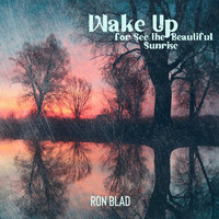 Ron Blad - Wake Up for See the Beautiful Sunrise