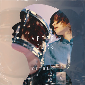 AFTER HOURS - CITRUS (feat. ベイ佐藤)