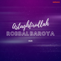 Hud - Astaghfirullah Robbal Baroya