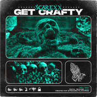 Scarexx - Get Crafty