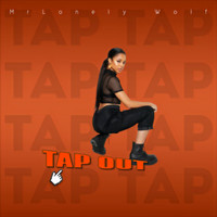 MrLonely Wolf - TAP OUT