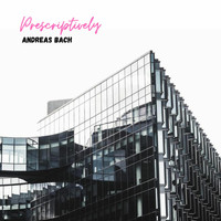 Andreas Bach - Prescriptively