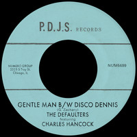 The Defaulters - Gentle Man b/w Disco Dennis