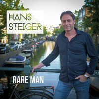 Hans Steiger - Rare Man