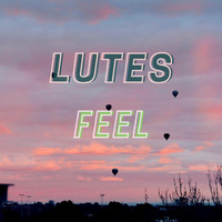 LuTes - Feel