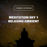Thomas Skymund - Meditation Sky 1 (Relaxing Ambient)