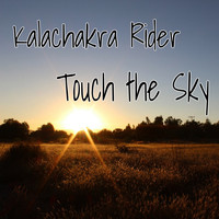 Kalachakra rider - Touch The Sky