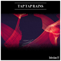 Mauro Pagliarino - Tap Tap Rains Selection 22