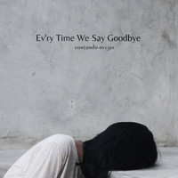 Contando Ovejas - Ev'ry Time We Say Goodbye