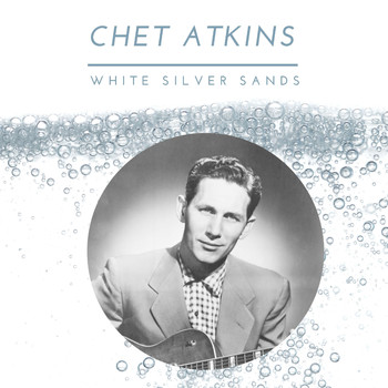 Chet Atkins - Chet Atkins - White Silver Sands