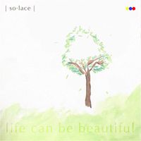 SolAce - Life Can Be Beautiful