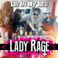 Lady Rage - Lie in My Bed (Explicit)