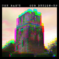 The Rah's - Our Design - EP