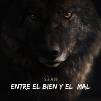 SEAN - ENTRE EL BIEN Y EL MAL (Explicit)