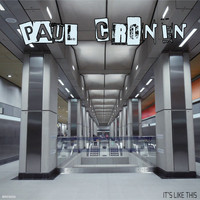 Paul Cronin - It's Like This