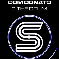 Dom Donato - 2 The Drum