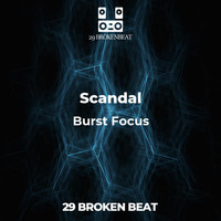 Scandal - Burst Focus