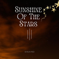 Shaun Red - Sunshine Of The Stars