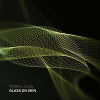 Tommy Loude - Glass On Skin