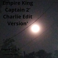 Charlie Thomas - Empire King 2