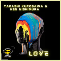 Takashi Kurosawa, Ken Nishimura - Love