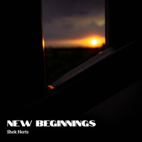 Shek Hertz - New Beginnings