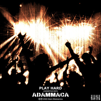 AdamMaca - Play Hard