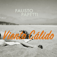 Fausto Papetti - Viento Cálido - Sexy Summer Songs