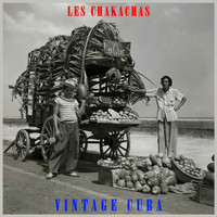 Les Chakachas - Vintage Cuba