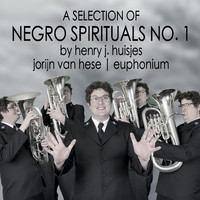 Jorijn Van Hese - A Selection of Negro Spirituals, No. 1 (Euphonium Multi-Tracks) (Euphonium Multi-Tracks)