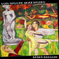 Brian Tarquin - LoFi Smooth Jazz Bistro