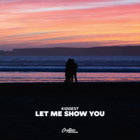 Kiddest - Let Me Show You