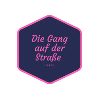 Tarek - Die Gang auf der Straße (Explicit)