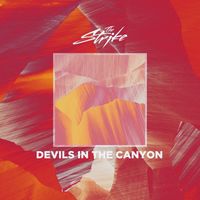 The Strike - Devils in the Canyon