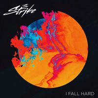 The Strike - I Fall Hard