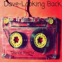 Dave - Looking Back(Dance Remix)