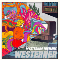 Westerner - Mysterium Tremens