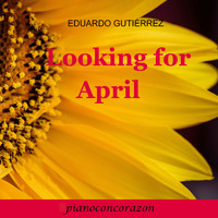Eduardo Gutiérrez - Looking for April