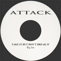 Big Joe - Take It but Don't Break It